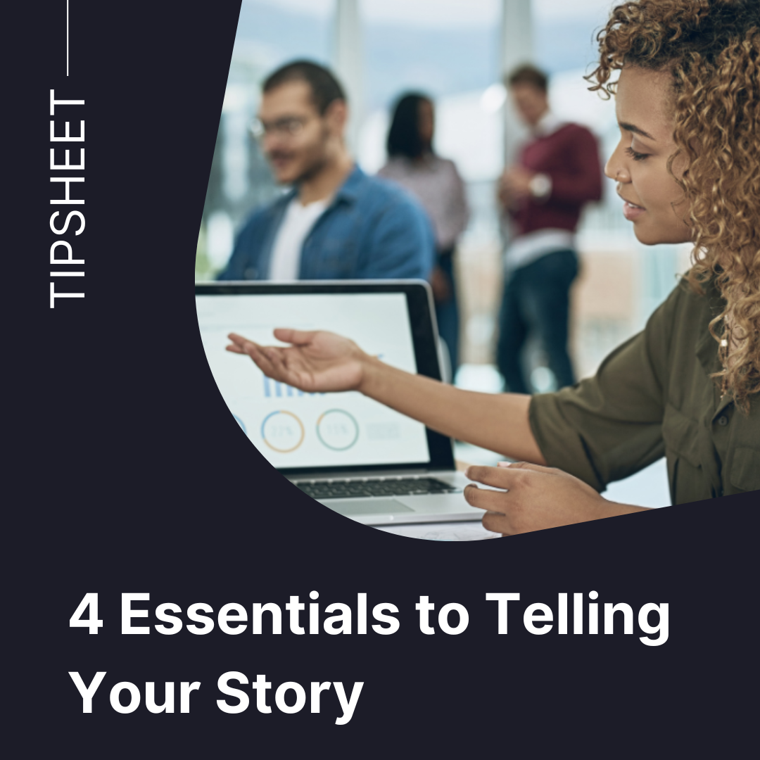 4 Essentials to Telling Your Story