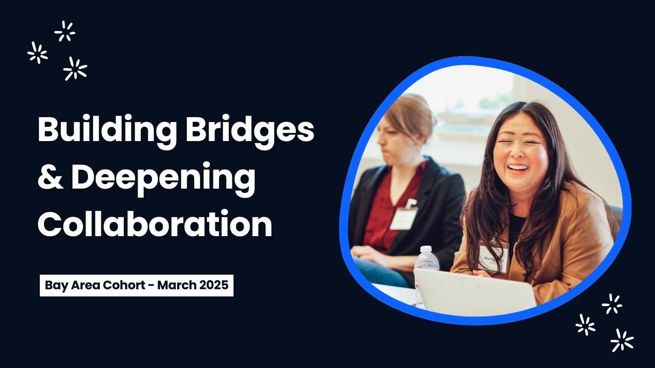 Building Bridges & Deepening Collaboration